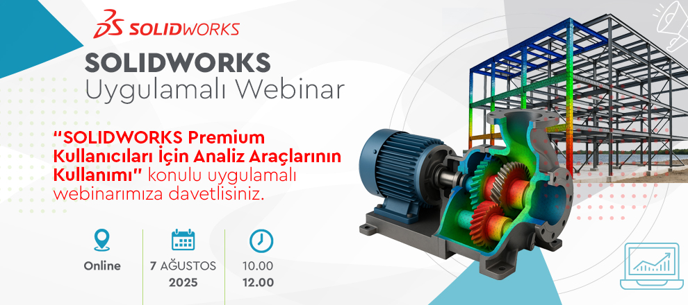Uygulamalı Webinar: SOLIDWORKS Premium Kullanıcıları İçin Analiz Araçlarının Kullanımı Uygulamalı Webinar: SOLIDWORKS Premium Kullanıcıları İçin Analiz Araçlarının Kullanımı