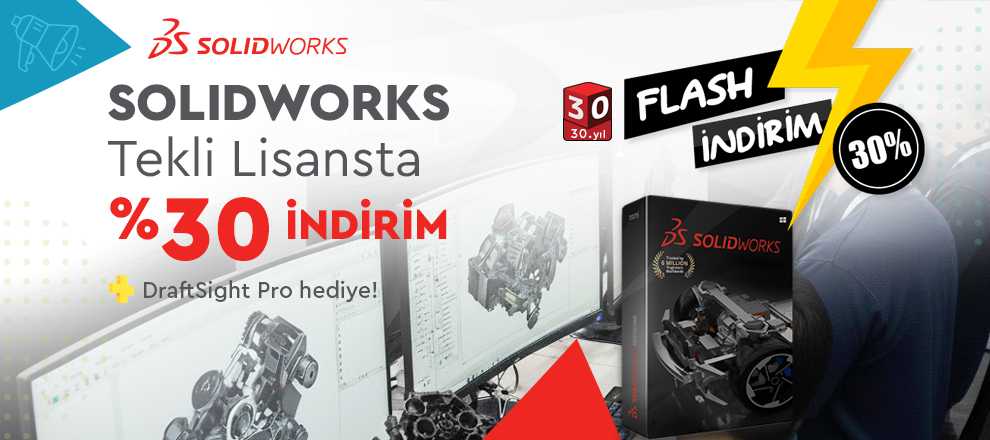 MAKTEK 2025’e Özel SOLIDWORKS’te %30 Flash İndirim MAKTEK 2025’e Özel SOLIDWORKS’te %30 Flash İndirim