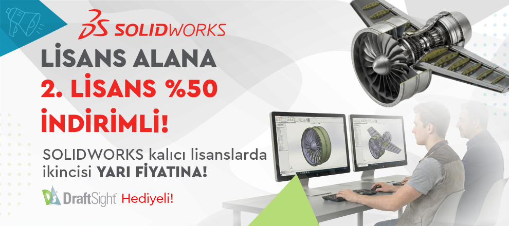 SOLIDWORKS İkinci Lisans %50 İndirimli + DraftSight!