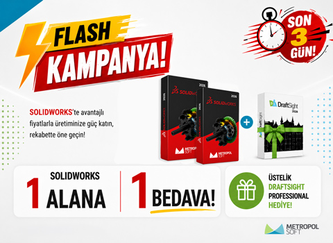 SOLIDWORKS'te Bir Alana Bir Bedava + DraftSight Hediye!