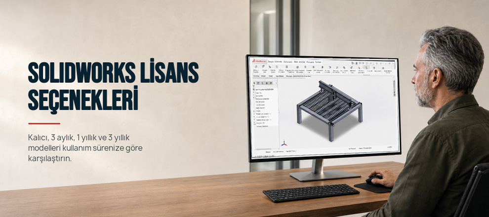 SOLIDWORKS Kalıcı Lisans mı, Kiralık Lisans mı? solidworks lisans seçenekleri